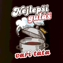 Nejlepší guláš vaří táta