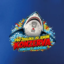 Pro žraloka jsi jen konzerva