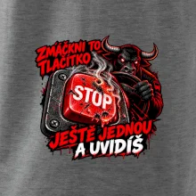 Zmáčkni stop ještě jednou a uvidíš