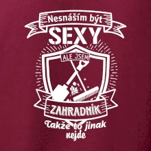 Nesnáším být sexy zahradník