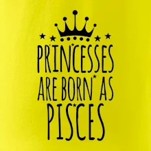 Princesses are born as Pisces - Ryby