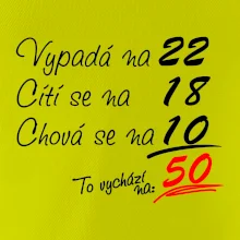 Vypadá, cítí se, chová se - 50 let