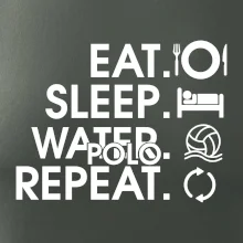 Eat sleep water polo repeat