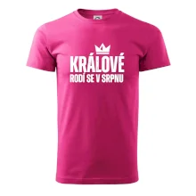 Jednoduchý nápis - Králové se rodí v srpnu
