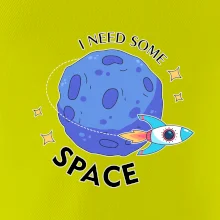 I need some space