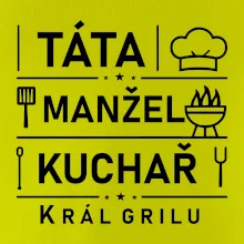 Táta manžel kuchař král grilu