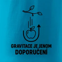 Gravitace je jenom doporučení