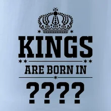 Kings are born in  (vlastní měsíc narození)