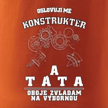 Oslovuji mě konstruktér a táta
