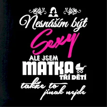 Nesnáším být sexy matka 3 dětí