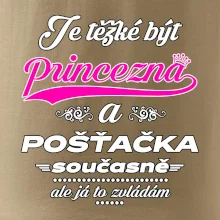 Je těžké být princezna - pošťačka
