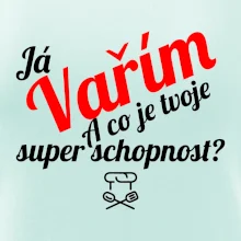 Já vařím - tvoje superschopnost? šikmý nápis