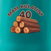 Mám kulatiny 40