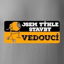 Jsem týhle stavby vedoucí