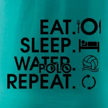 Eat sleep water polo repeat
