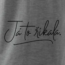 Já to říkala - psací