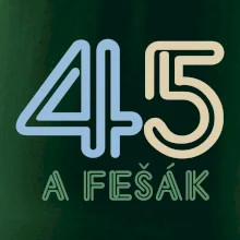 45 a fešák