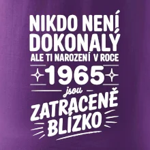 Nikdo není dokonalý ale ti narození v roce 1965 jsou zatraceně blízko