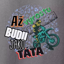 Až vyrostu budu jako táta - cross