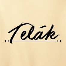 Staročeština - Telák - hlupák, lenoch