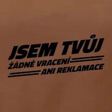 Jsem tvůj žádné vracení