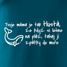 Tvoje mama je tak tlustá - moře