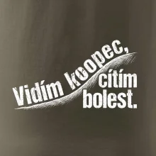 Vidím kopec, cítím bolest