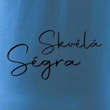 Skvělá ségra - nápis na zádech
