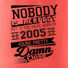 Nobody is perfect - 2005