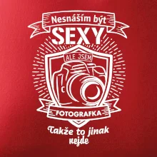 Nesnáším být sexy fotografka