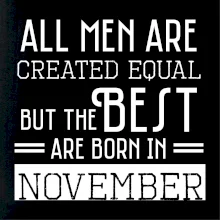 All men are created equal november
