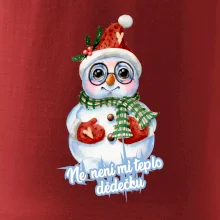 Ne, není mi teplo dědečku