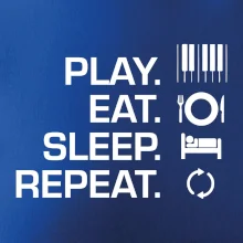 Play eat sleep piano