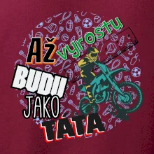 Až vyrostu budu jako táta - cross
