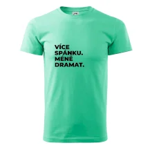 VÍCES PÁNKU. MÉNĚ DRAMAT.