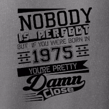 Nobody is perfect - 1975