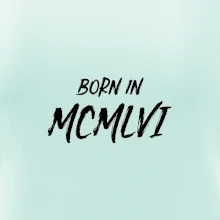Born in - Římské číslo 1956