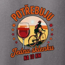 Potřebuju jednu sklenku na 10km