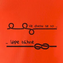 Ve dvou se to lépe táhne Ve dvou se to lépe táhne