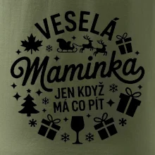 Veselá maminka jen když  má co pít