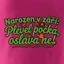 Narozen v září -  Plevel počká, oslava ne!