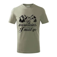 The mountains are calling and i must go