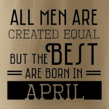 All men are created equal april