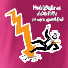 Nedotýkejte se elektrikáře na zem spadlého