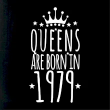 Queens are born in 1979 Queens are born in 1979