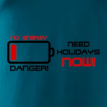 No energy danger need holidays