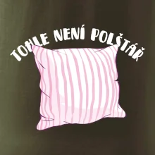 Tohle není polštář - růžový