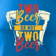 Two beer or not two beer