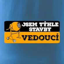 Jsem týhle stavby vedoucí