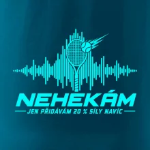 Nehekám jen přidávám 20 % síly navíc